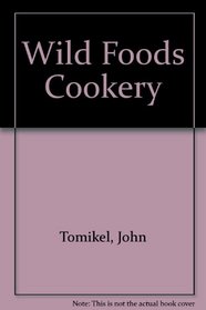 Wild Foods Cookery