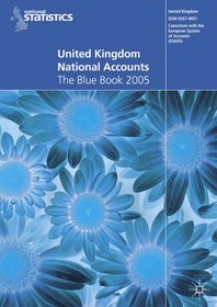 United Kingdom National Accounts 2005: The Blue Book (Office for National Statistics)