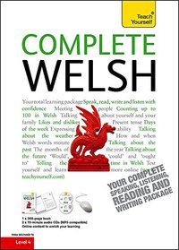 Complete Welsh Beginner to Intermediate Course: Learn to read, write, speak and understand a new language (Teach Yourself)