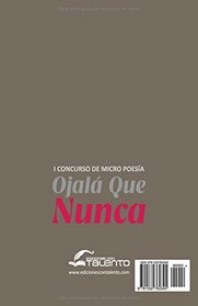 I Concurso Internacional MicroPoesia Ojala que Nunca (Spanish Edition)