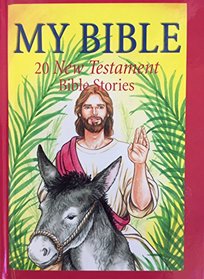 My Bible: 20 New Testament Bible stories