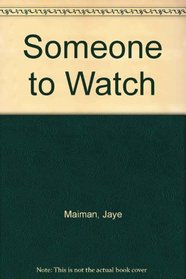 Someone to Watch