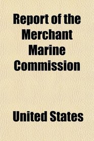 Report of the Merchant Marine Commission