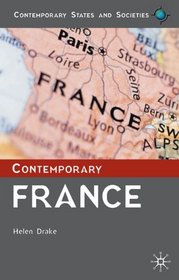 Contemporary France (Contemporary States and Societies)