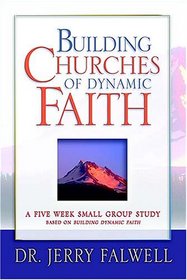 Building Churches of Dynamic Faith