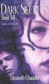 Don't Tell (Dark Secrets, Bk 2)