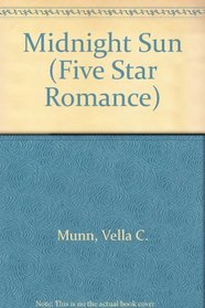 Midnight Sun (Five Star Standard Print Romance)