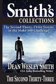 The Second Thirty-Three: Stories in the Make 100 Challenge