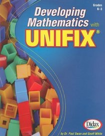 Developing Mathematics with Unifix / Gr K-3