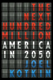 The Next Hundred Million: America in 2050