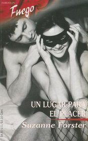 Un Lugar Para El Placer: (A Place For The Pleasure) (Fuego) (Spanish Edition)