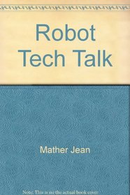 Robot Tech Talk