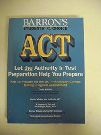 How to Prepare for the Act: American College Testing Assessment Program (Barron's How to Prepare for the ACT)