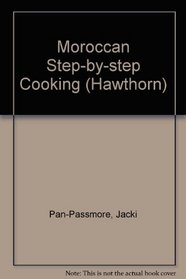 Moroccan Step-by-step Cooking (Hawthorn)