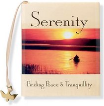 Serenity: Finding Peace & Tranquillity (Charming Petites)