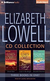 Elizabeth Lowell CD Collection 1: Desert Rain, Lover in the Rough, Beautiful Dreamer