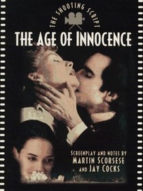 The Age of Innocence: The Shooting Script (Newmarket Shooting Script Series)