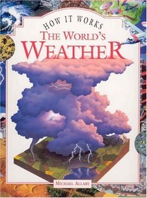 The World's Weather (How It Works) (How It Works)