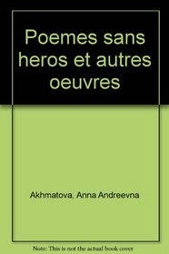 Poeme sans heros, Requiem et autres euvres (Collection 