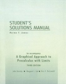 A Graphical Approach to Precalculus with Limits Student's Solutions Manual