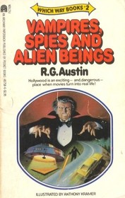 Vampires, Spies And Alien Beings (Which Way Books Ser., No. 2)