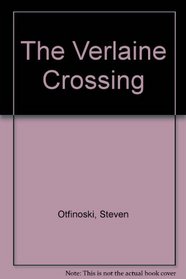 The Verlaine Crossing