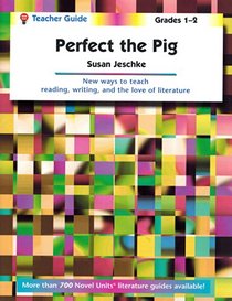Perfect the pig: Teacher Guide