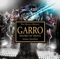 Garro: Sword of Truth (Warhammer 40,000) (Horus Heresy) (Audio CD)