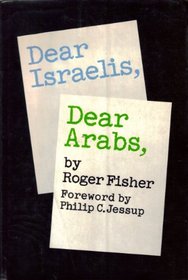 Dear Israelis, dear Arabs;: A working approach to peace