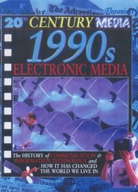 1990s Electronic Media (20th Century Media)