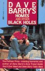 Homes and Other Black Holes