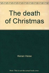 The death of Christmas: Interviews with survivors
