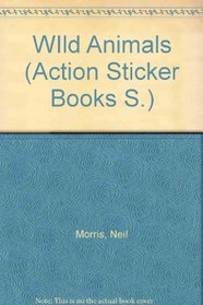 WIld Animals (Action Sticker Books S)