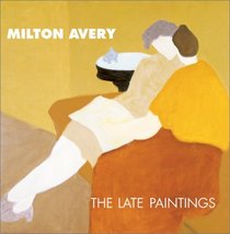 Milton Avery : The Late Paintings