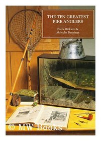 Ten Greatest Pike Anglers