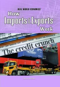 How Imports and Exports Work (Real World Economics)