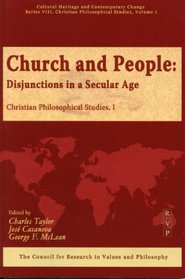 Church and People: Disjunctions in a Secular Age (Ser. VIII, Vol. 1)