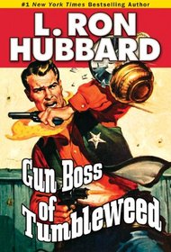 Gun Boss of Tumbleweed (Stories from the Golden Age)