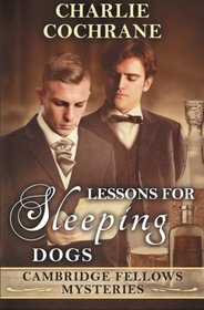 Lessons for Sleeping Dogs (Cambridge Fellows Mysteries)