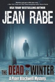 The Dead of Winter (A Piper Blackwell Mystery) (Volume 1)