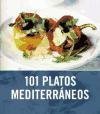 101 platos mediterraneos/ 101 Mediterranean Dishes (Spanish Edition)