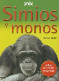 Simios Y Monos/ Apes and Monkeys (Spanish Edition)