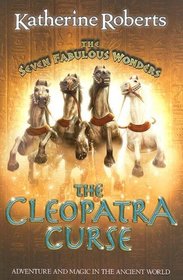 The Cleopatra Curse (The Seven Fabulous Wonders)