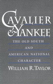 Cavalier and Yankee: The Old South and American National Character