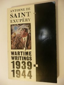 WARTIME WRITINGS, 1939-44 (PICADOR BOOKS)
