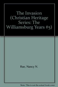 Invasion (Christian Heritage: Williamsburg Years (Library))