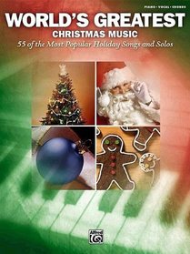 World's Greatest Christmas Music: Piano/Vocal/Chords