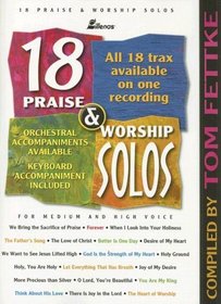 18 Praise and Worship Solos: For Medium and High Voice (Lillenas Publications)