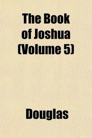 The Book of Joshua (Volume 5)