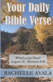 Your Daily Bible Verse: 366 Verses Correlated by Month and Day